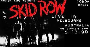 Skid Row Live in Melbourne Australia 1990 Master Tape Complete Show HD 60fps