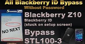 Blackberry Z10 STL100-3 (RFF91LW) Blackberry ID bypass | Blackberry Stuck on Setup Screen bypass