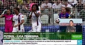 Barcelona es campeón en la Liga Femenina de España • FRANCE 24 Español
