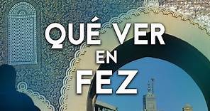 Que ver y hacer en Fez | Marruecos | Mochileros