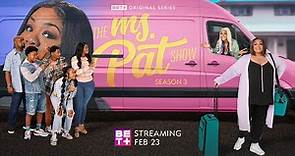 BET+| The Ms. Pat Show | Season 3 Official Trailer