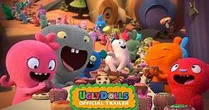 UglyDolls | Official Trailer [HD] | Own It Now on Digital HD, Blu-Ray & DVD