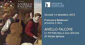 Presentazione del volume "Aniello Falcone e i pittori della sua cerchia", di Nicola Spinosa