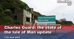 Charles Guard: the state of the Isle of Man update