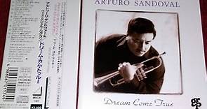 Arturo Sandoval - Dream Come True