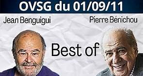 Best of de Pierre Bénichou, et de Jean Benguigui ! OVSG du 01/09/11