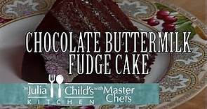 Chocolate Buttermilk Fudge Cake with with Jim Dodge | In Julia's Kitchen Master Chefs Season 1