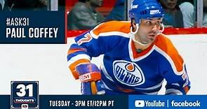 Ask 31 Live w/ Hall Of Fame Defenceman Paul Coffey