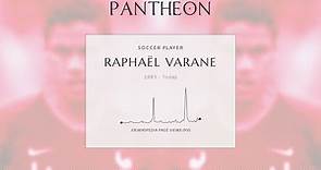 Raphaël Varane Biography - French footballer (born 1993)