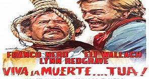 VIVA LA MUERTE ...TUYA (1971) de Duccio Tessari con Franco Nero, Eli Wallach, Lynn Redgrave by Refasi