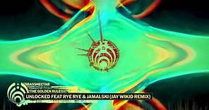 Bassnectar - Unlocked ft. Rye Rye & Jamalski (Jay Wikid Remix)