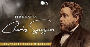 Biografía de Charles Spurgeon | Ps. Sugel Michelén | Escuela Dominical
