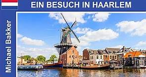 A visit to Haarlem / Netherlands - A city walk - Highlights - HD