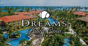 Dreams Resort & Spa Punta Cana, Dominican Republic | An In Depth Look Inside