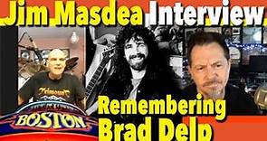 Jim Masdea On The Passing Boston's lead Singer Brad Delp, "He Was The Greatest Singer"