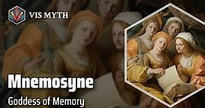 Mnemosyne: Keeper of Memories | Greek Mythology Story｜VISMYTH