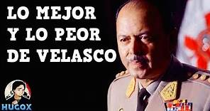 Juan Velasco Alvarado | Lo Mejor y lo Peor de su Gobierno El Velascato Historia del Perú con Hugox