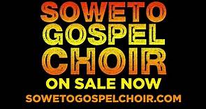 Soweto Gospel Choir | 2019 Freedom Tour