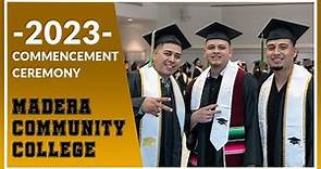 2023 Madera Community College Commencement Ceremony