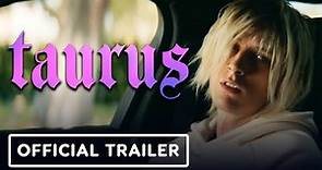Taurus - Official Trailer (2022) Machine Gun Kelly, Maddie Hasson, Ruby Rose