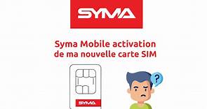 Comment activer ma carte SIM Syma Mobile ?