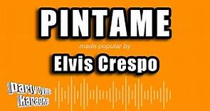 Elvis Crespo - Pintame (Versión Karaoke)