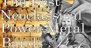The Best Neoclassical Power Metal Bands part 1