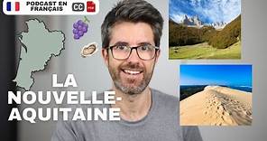 LA NOUVELLE-AQUITAINE. Le tour des régions de France | Français COURANT. S-titres, transcription PDF