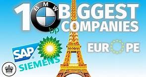 Top 10 BIGGEST Companies In Europe