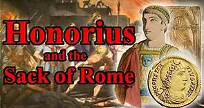 Honorius: Barbarians, Usurpers and the Sack of Rome