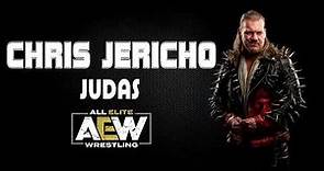 AEW | Chris Jericho 30 Minutes Entrance Theme Song | "Judas"