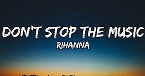 Rihanna - Don't Stop The Music (Lyrics)