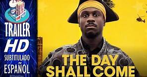 THE DAY SHALL COME 2019 (Llegará El Dia) 🎥 Tráiler HD EN ESPAÑOL (Subtitulado) 🎬