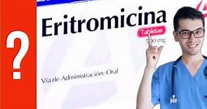 ERITROMICINA: para que sirve la Eritromicina "Antibiótico" | Y MAS!! 💊 infecciones- bacterias