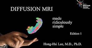 Why & How: Diffusion MRI Made Ridiculously Simple