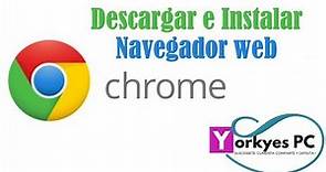 Descargar e Instalar Google Chrome 2018