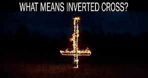 What means inverted cross