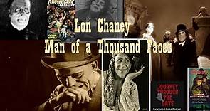 Lon Chaney Sr Man of a Thousand Faces
