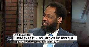 Defense Attorney Norman Williams Discusses the Lindsay Partin Trial 04/11/19
