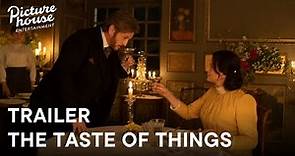THE TASTE OF THINGS - Official UK Trailer - In Cinemas & On DVD, Blu-ray and Digital Now.