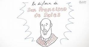 La historia de San Francisco de Sales