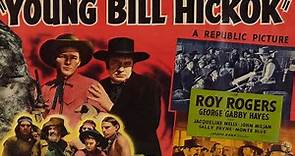 Young Bill Hickok (1940) Full Movie | Joseph Kane | Roy Rogers, George 'Gabby' Hayes, Julie Bishop