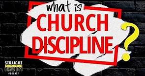 Church Discipline | Dealing With Sin Through Church Discipline