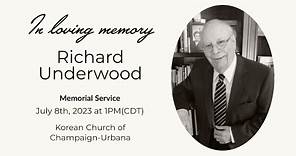 Remembering Richard Underwood: A Service of Witness to the Resurrection