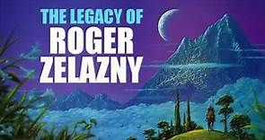 The Legacy of Roger Zelazny Part 1
