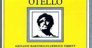 Verdi - Giovanni Martinelli, Lawrence Tibbett, Stella Roman, Ettore Panizza - Otello (The Legendary Recording Of 1941)