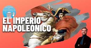 NAPOLEÓN Y EL IMPERIO NAPOLEÓNICO 🤴🏻⚔️ (1799-1815) | Del 18 de Brumario a la batalla de Waterloo