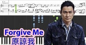 [Piano Tutorial] Forgive Me | 原諒我 (The Bodyguard OST) - Andy Lau | 劉德華