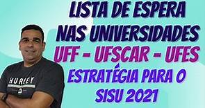 COMO FORAM AS CHAMADAS NAS UNIVERSIDADES PARA O SISU: UFSCar, UFF e UFES (PARTE 3)