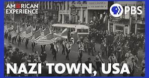 Nazi Town, USA | Full Documentary | AMERICAN EXPERIENCE | PBS